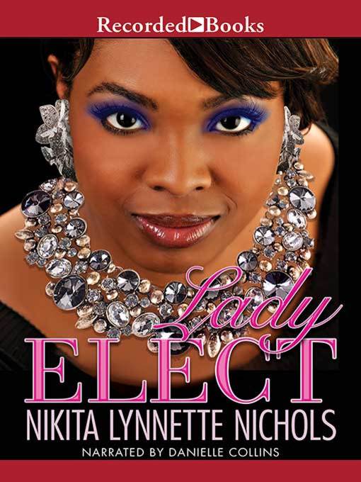 Title details for Lady Elect by Nikita Lynnette Nichols - Wait list